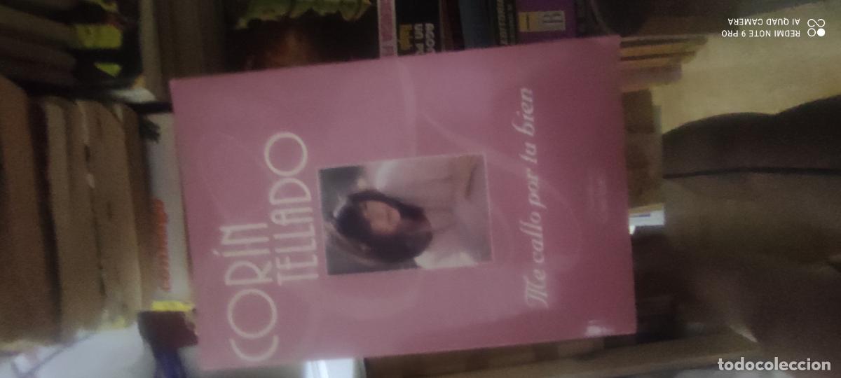 Libros de segunda mano: Me callo por tu bien. Cor&iacute;n Tellado. Novela rom&aacute;ntica