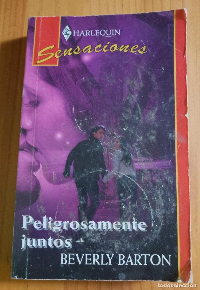 Libros de segunda mano: PELIGROSAMENTE JUNTOS - BEVERLY BARTON