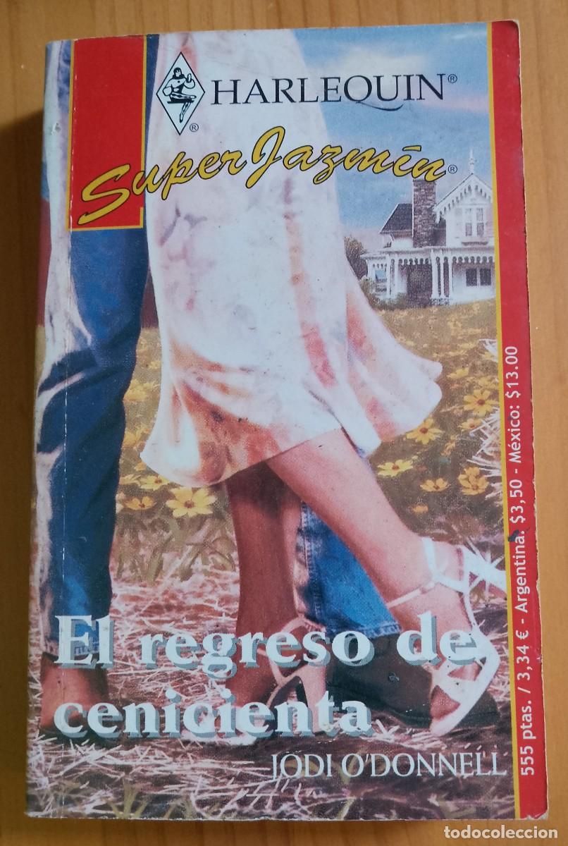 Libros de segunda mano: EL REGRESO DE CENICIENTA - JODI O&acute;DONNELL