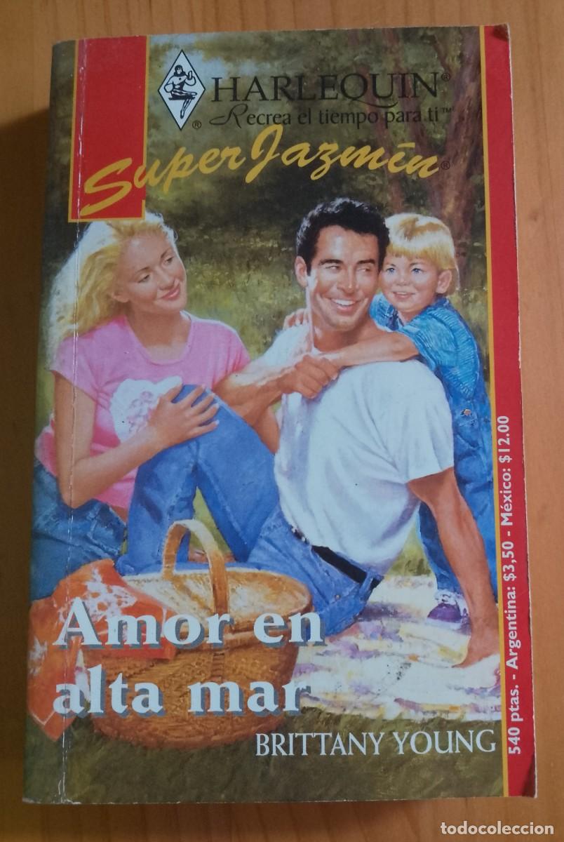Libros de segunda mano: AMOR EN ALTA MAR - BRITTANY YOUNG