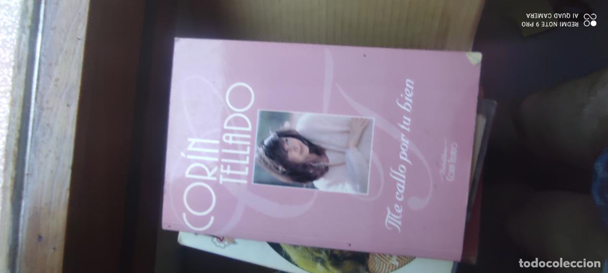 Libros de segunda mano: Me callo por tu bien. Cor&iacute;n Tellado