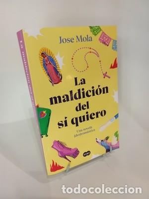 Libros de segunda mano: Jos&eacute; Mola. La maldici&oacute;n del s&iacute; quiero