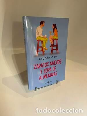 Libros de segunda mano: Bego&ntilde;a Oro. Zapatos nuevos y sopa de almendras