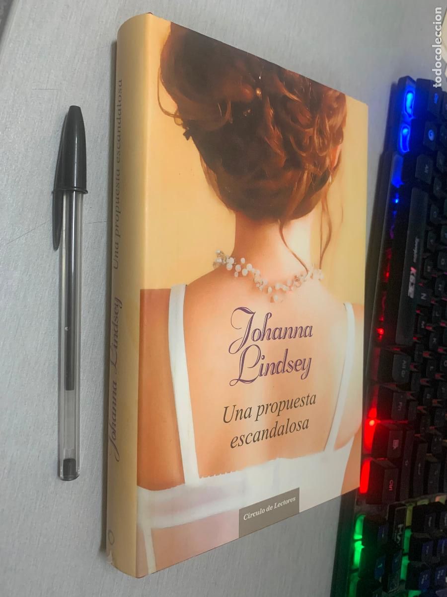 Libros de segunda mano: UNA PROPUESTA ESCANDALOSA / JOHNNA LINDSEY / C&Iacute;RCULO DE LECTORES