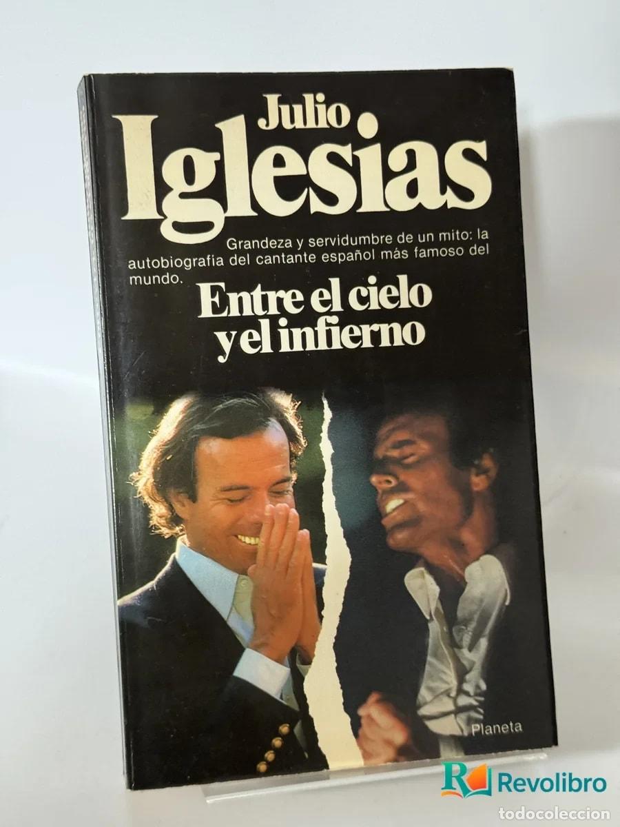 Libros de segunda mano: Entre el cielo y el infierno - Julio Iglesias