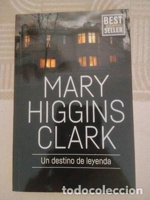 Libros de segunda mano: Un destino de leyenda. - Higgins Clark, Mary