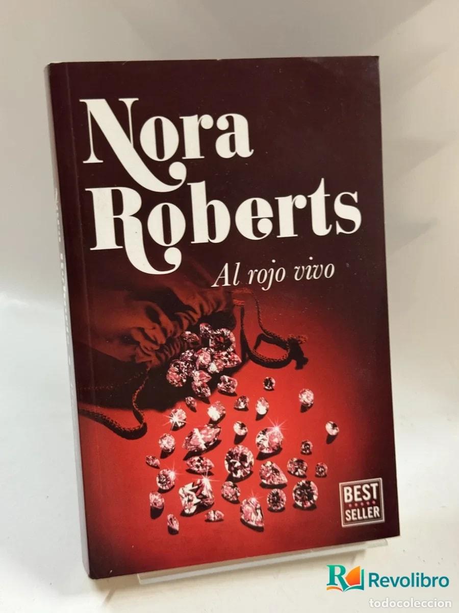 Libros de segunda mano: Al rojo vivo - Nora Roberts