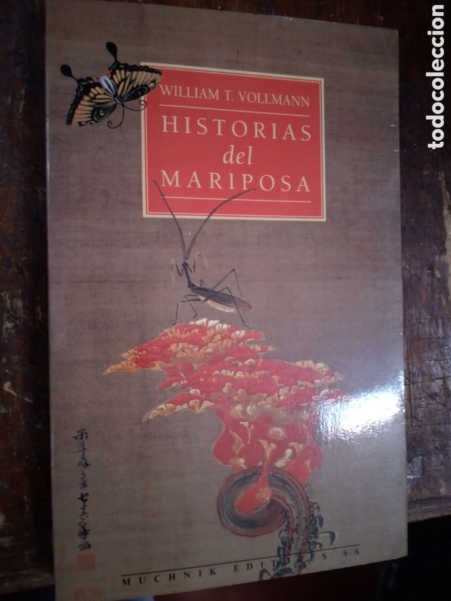 Libros de segunda mano: HISTORIAS DEL MARIPOSA. VOLLMAN, WILLIAM T. MUCHNIK. BARCELONA. 1995