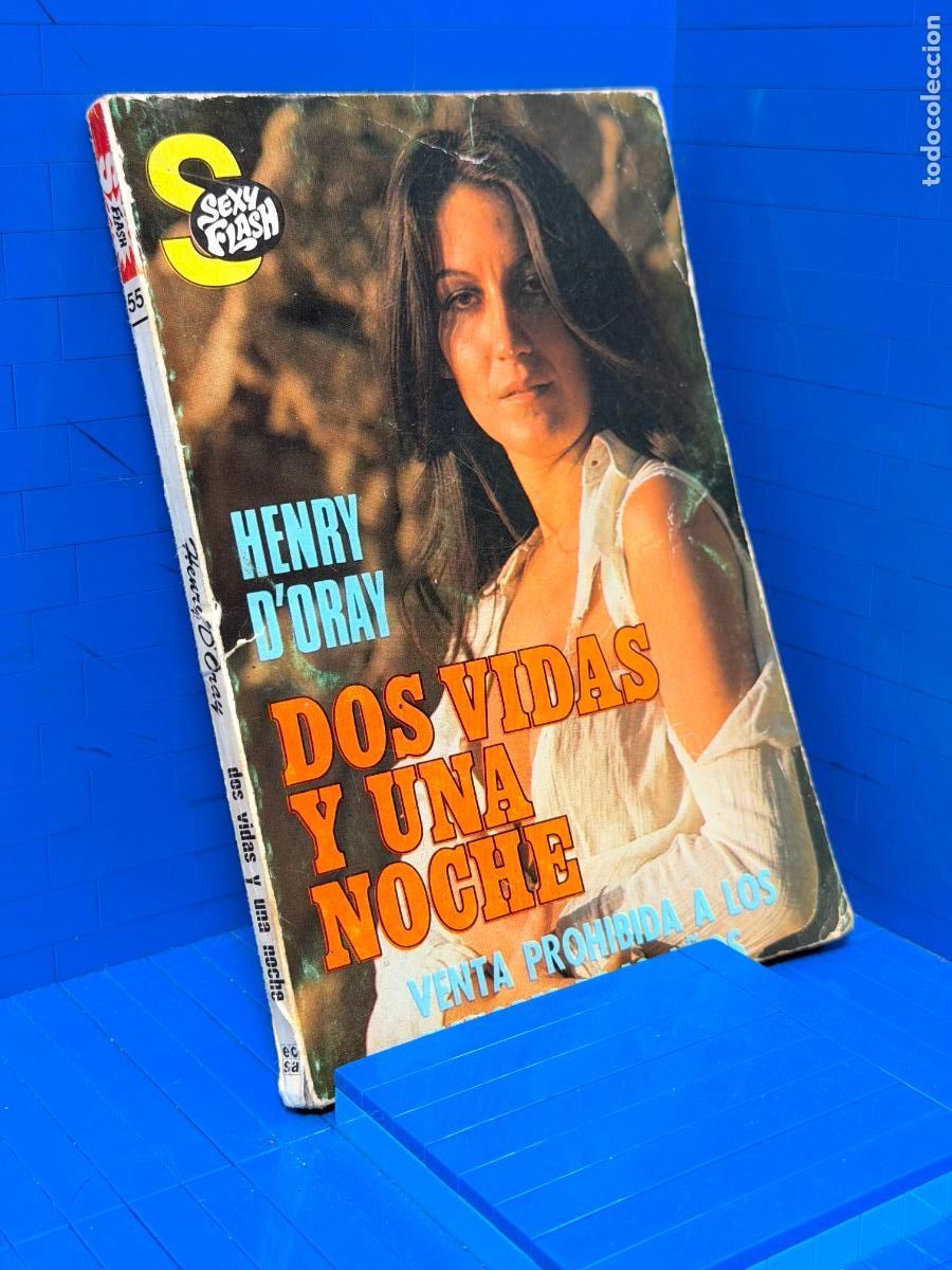 Libros de segunda mano: DOS VIDAS Y UNA NOCHE - HENRY D'ORAY - SERIE SEXY FLASH N&ordm; 55