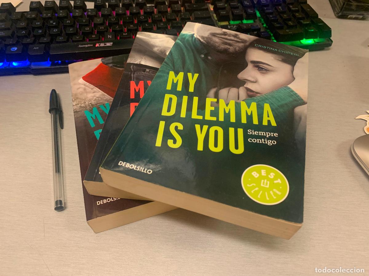 Libros de segunda mano: MY DILEMMA IS YOU: UN NUEVO AMOR, O DOS - &iquest;TE AMO O TE ODIO? - SIEMPRE CONTIGO / C. CHIPERI TRILOG&Iacute;A