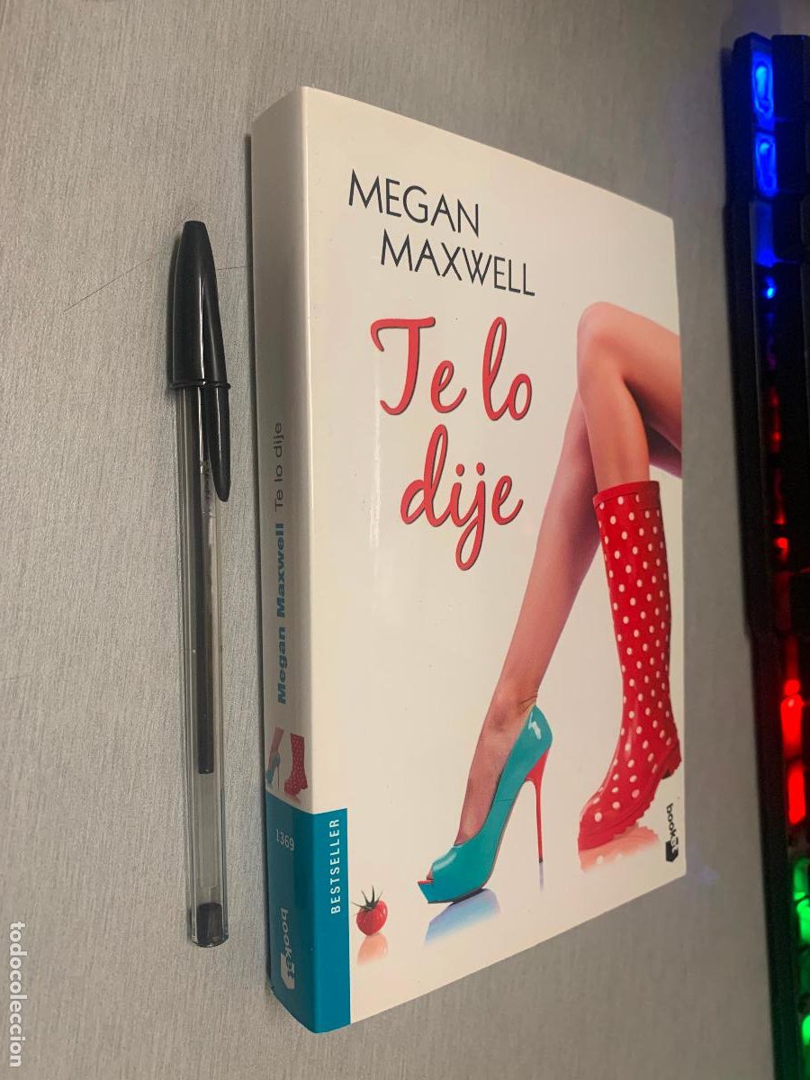 Libros de segunda mano: TE LO DIJE / MEGAN MAXWELL / ESENCIA PLANETA - BOOKET 2018