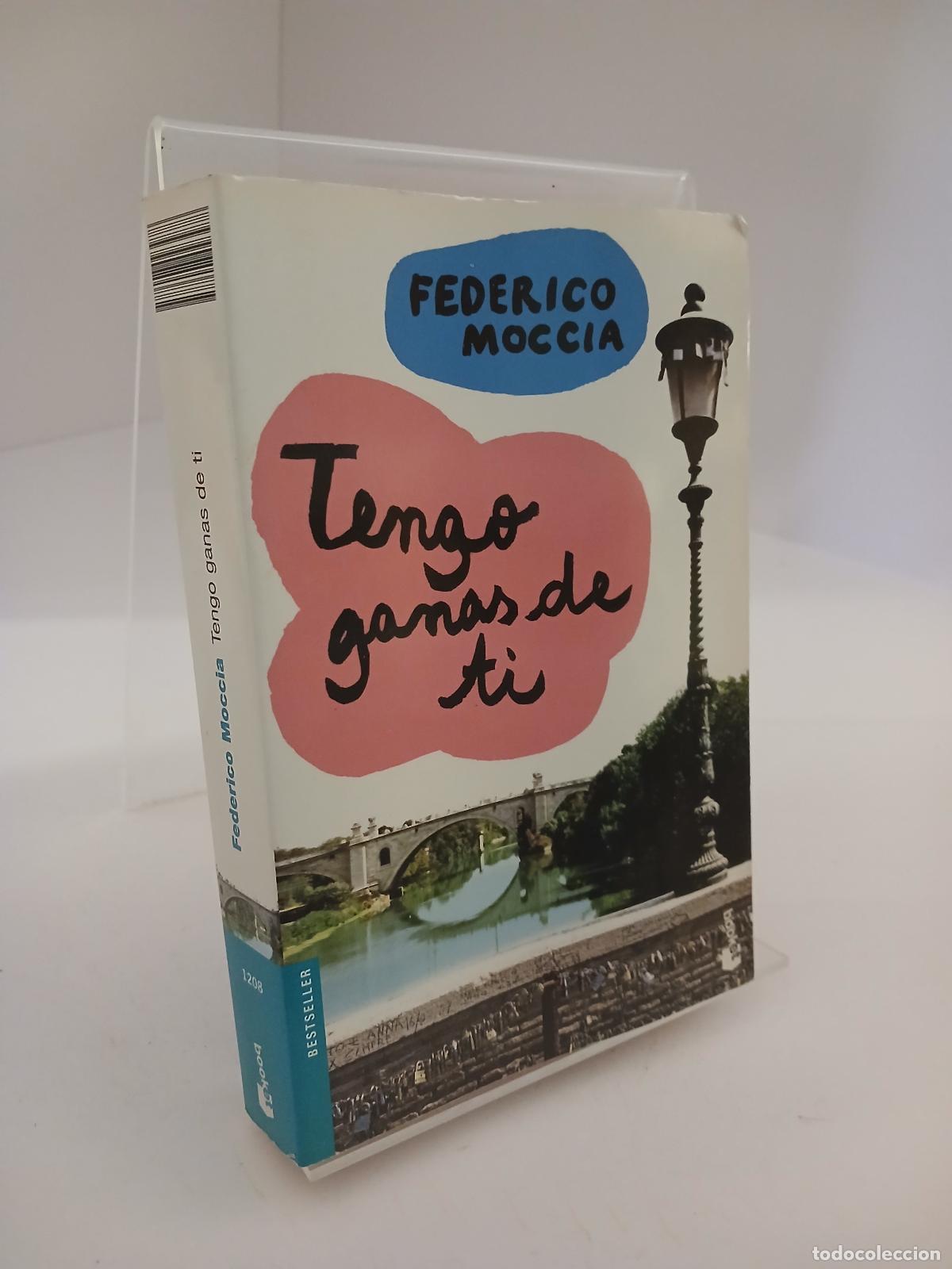 Libros de segunda mano: Tengo ganas de ti - Federico Moccia