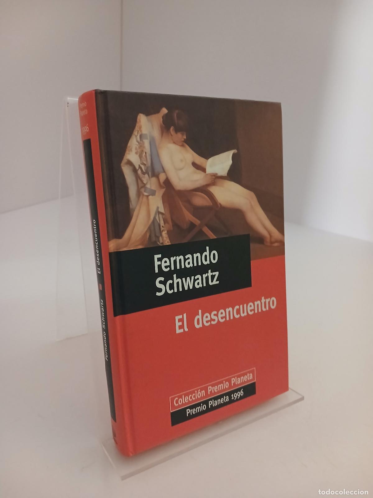 Gebrauchte B&uuml;cher: El desencuentro - Fernando Schwartz