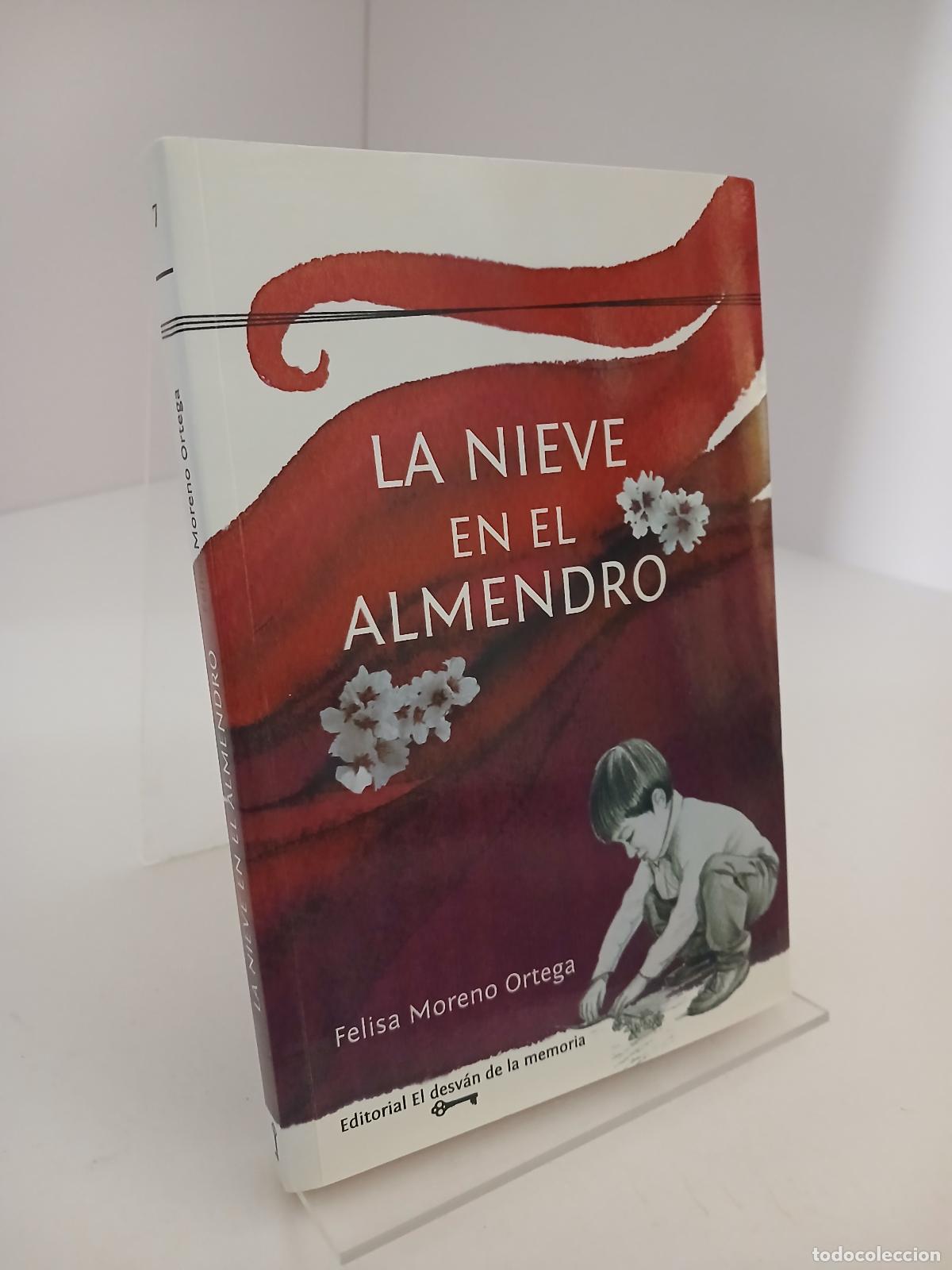 Gebrauchte B&uuml;cher: La nieve en el almendro - Felisa Moreno Ortega