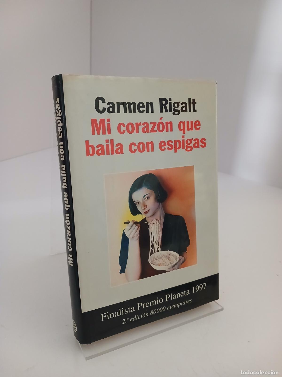 Livros em segunda m&atilde;o: Mi coraz&oacute;n que baila con espigas - Carmen Rigalt