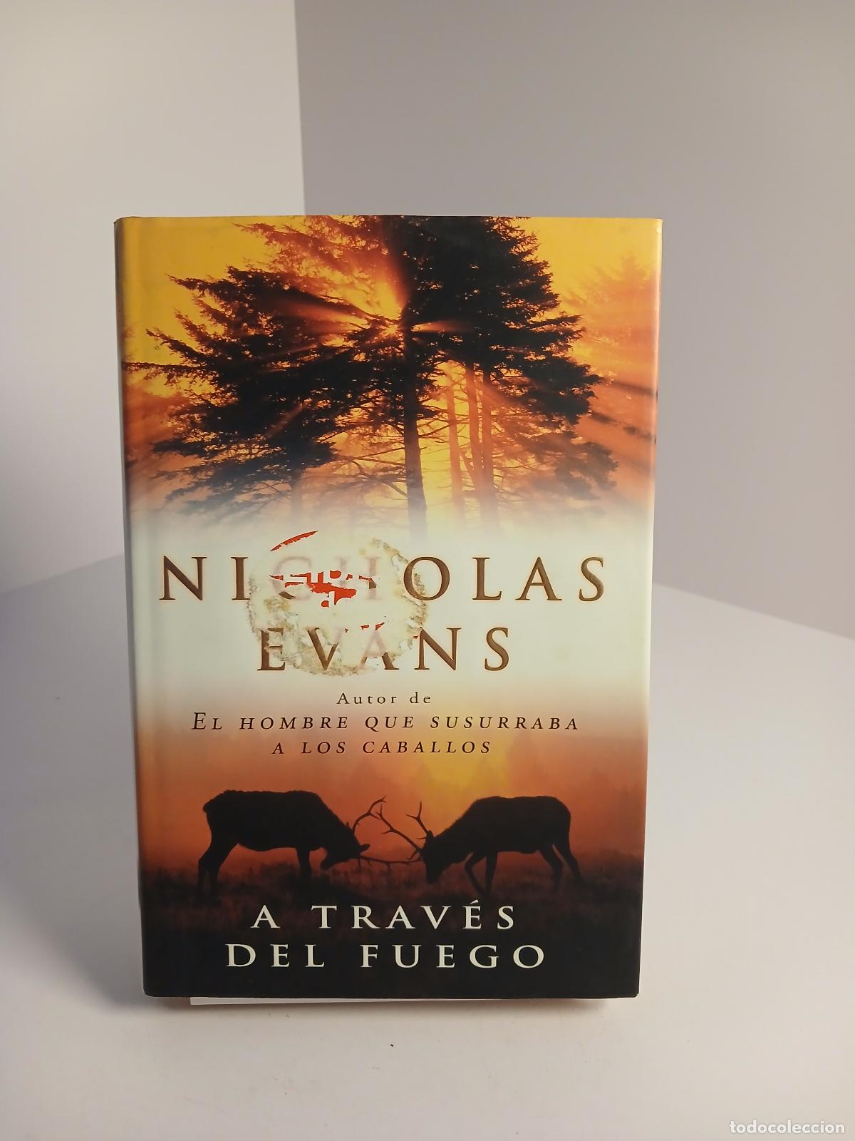 Libros de segunda mano: A trav&eacute;s del fuego - Nicholas Evans
