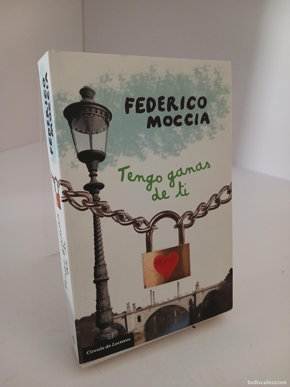 Libros de segunda mano: Tengo ganas de ti - Federico Moccia
