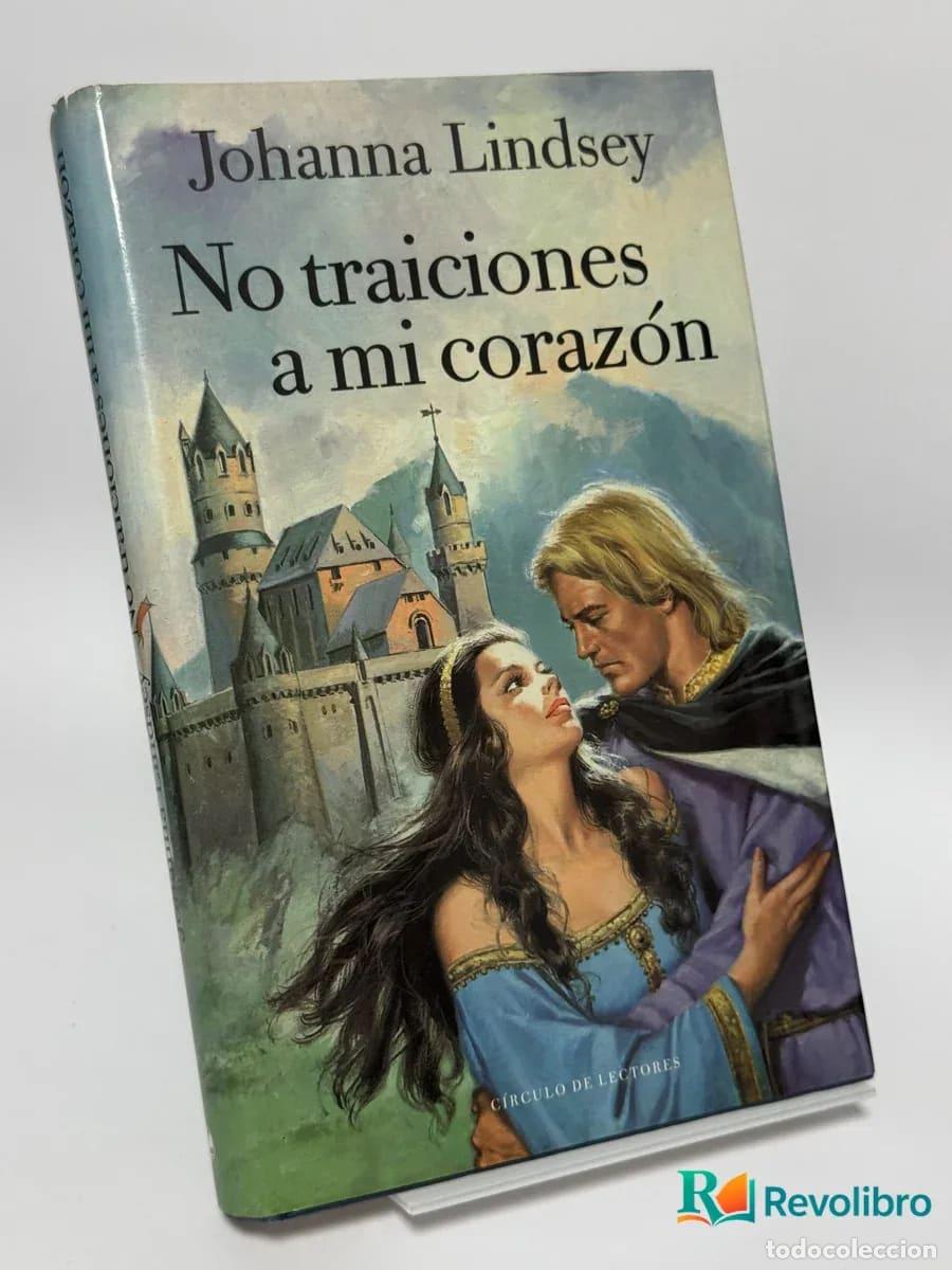 Libros de segunda mano: No traiciones a mi coraz&oacute;n - Johanna Lindsey