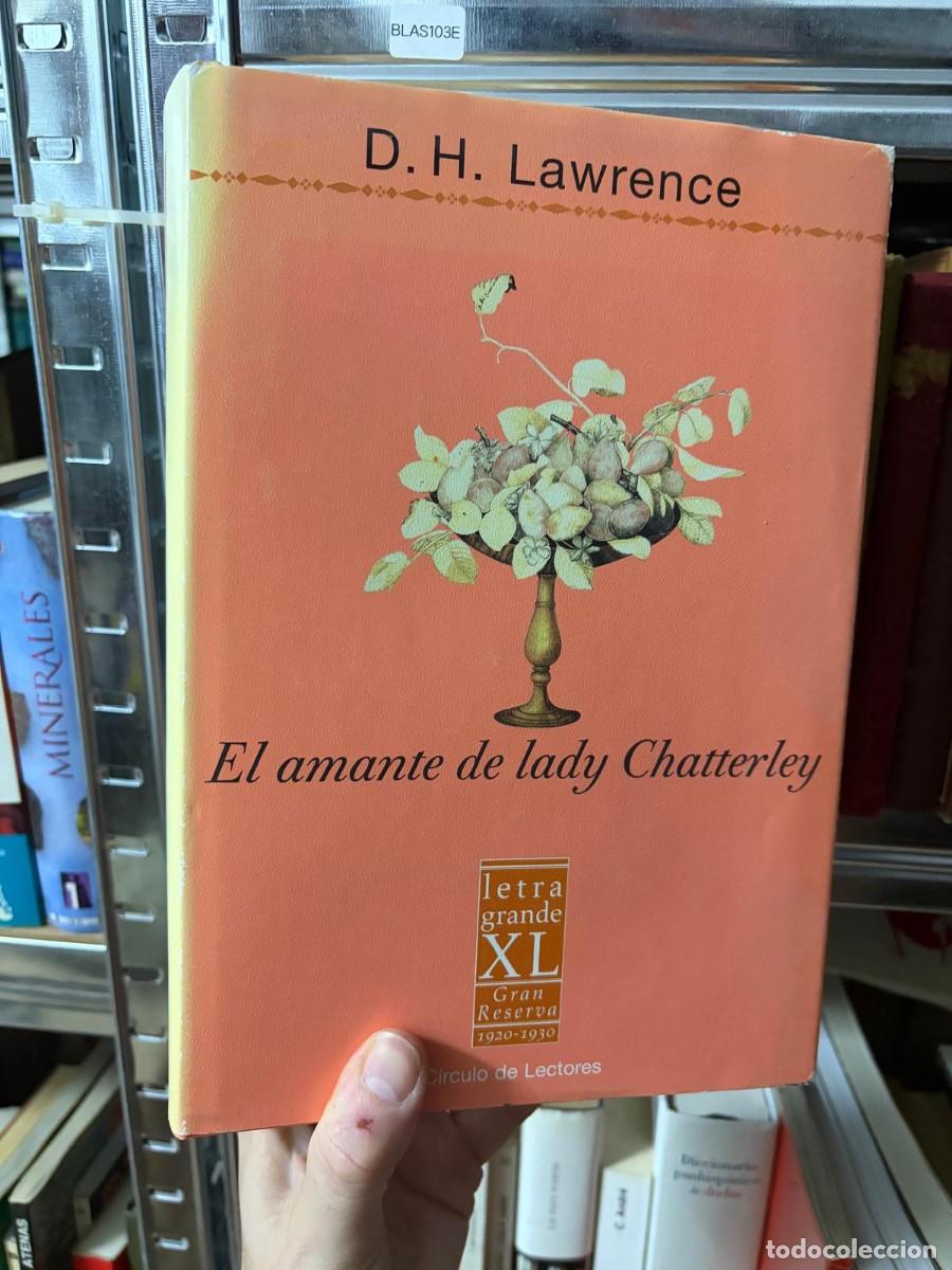 Libros de segunda mano: BLAS103E &mdash; El amante de lady Chatterley &mdash; D. H. Lawrence &mdash; C&iacute;rculo de Lectores