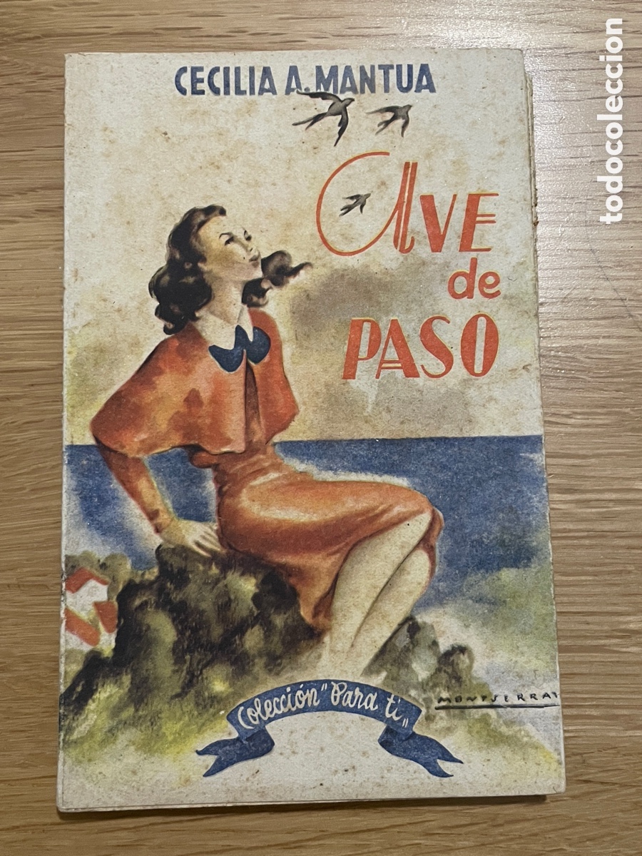 Libros de segunda mano: Ave de paso. Cecilia A. Mantua. Colecci&oacute;n para ti. 1944. Hymsa.