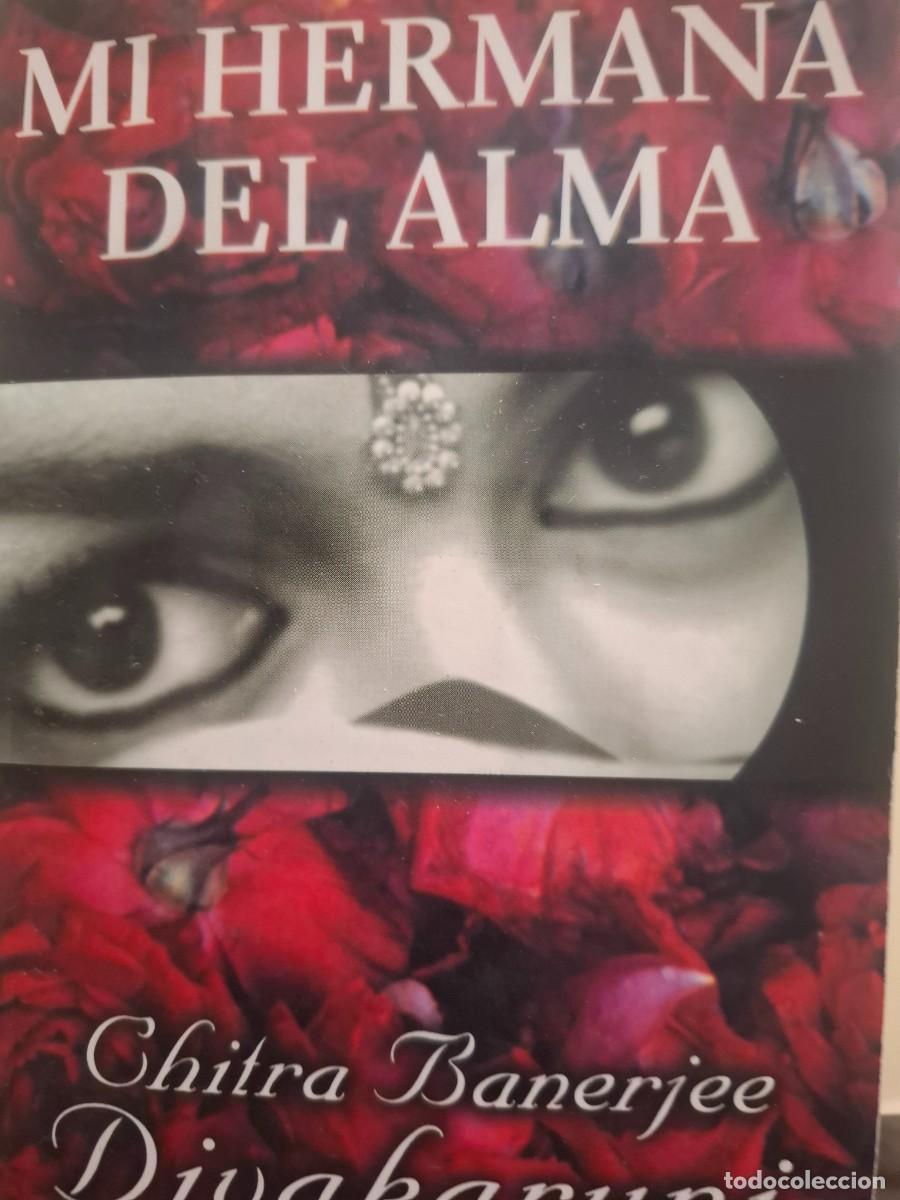 Libros de segunda mano: mi hermana del alma Chitra Banerjee Divakaruni