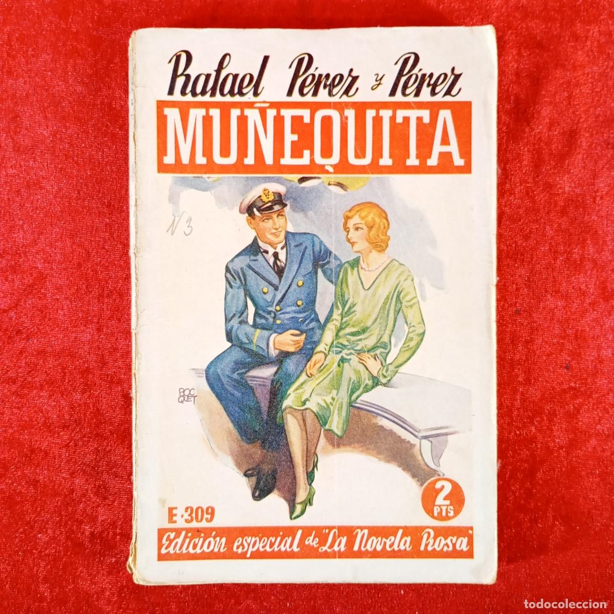 Libros de segunda mano: MU&Ntilde;EQUITA - RAFAEL P&Eacute;REZ P&Eacute;REZ - EDICI&Oacute;N ESPECIAL DE LA NOVELA ROSA / 1182