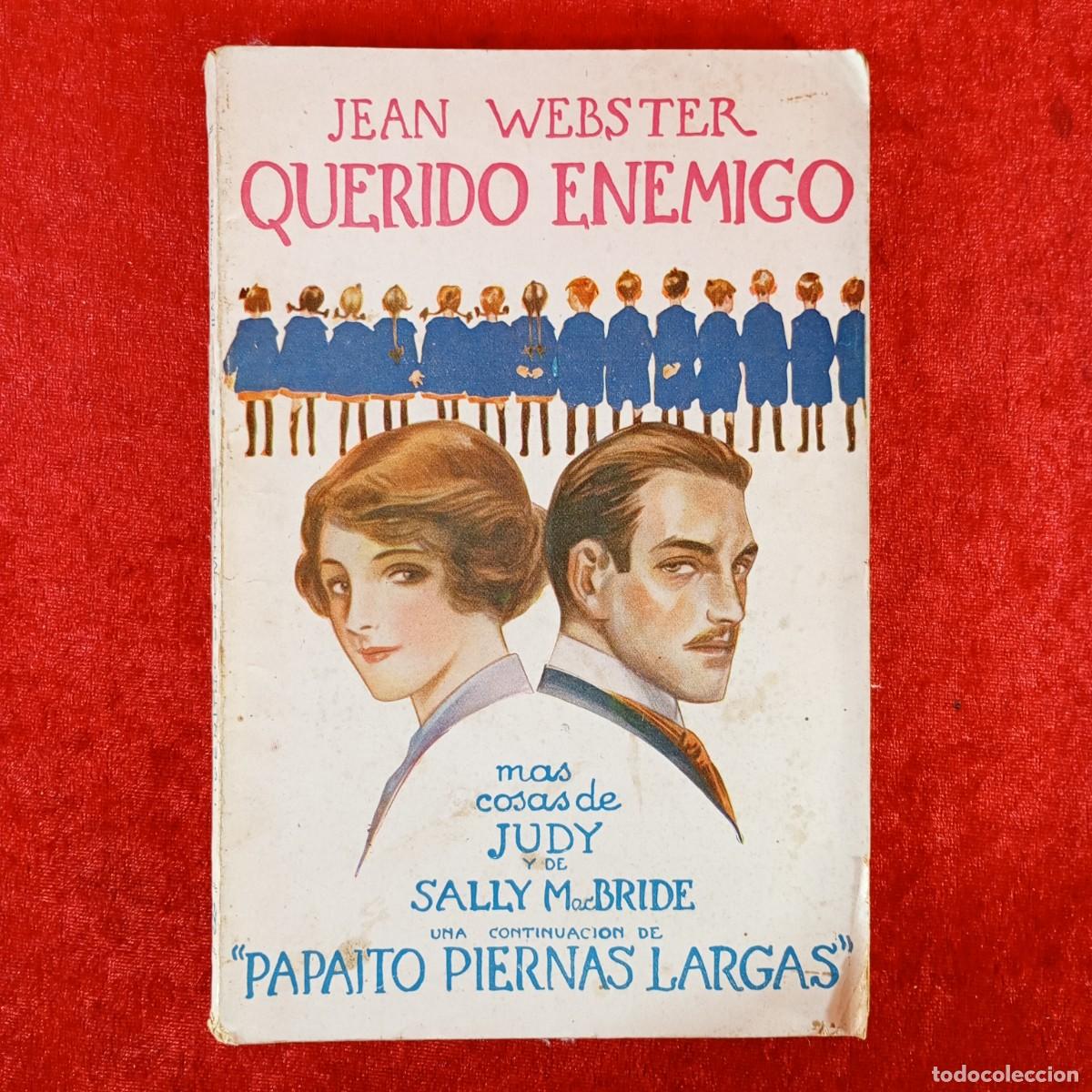 Libros de segunda mano: JEAN WEBSTER - QUERIDO ENEMIGO - MAS COSAS DE JUDY Y DE SALLY Mc BRIDE / 1183