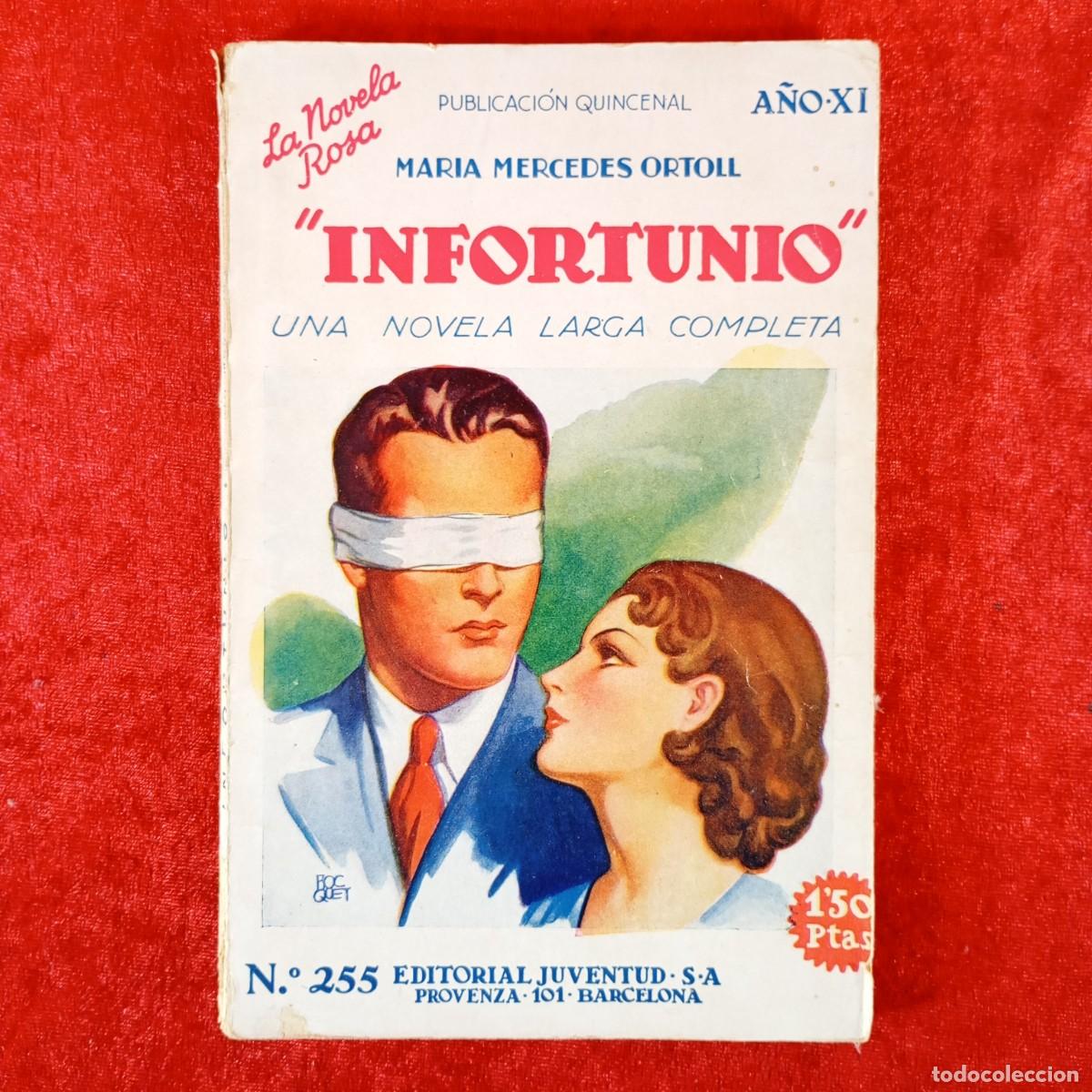 Libros de segunda mano: MARIA MERCEDES ORTOLL - INFORTUNO - UNA NOVELA LARGA COMPLETA - LA NOVELA ROSA / 1188
