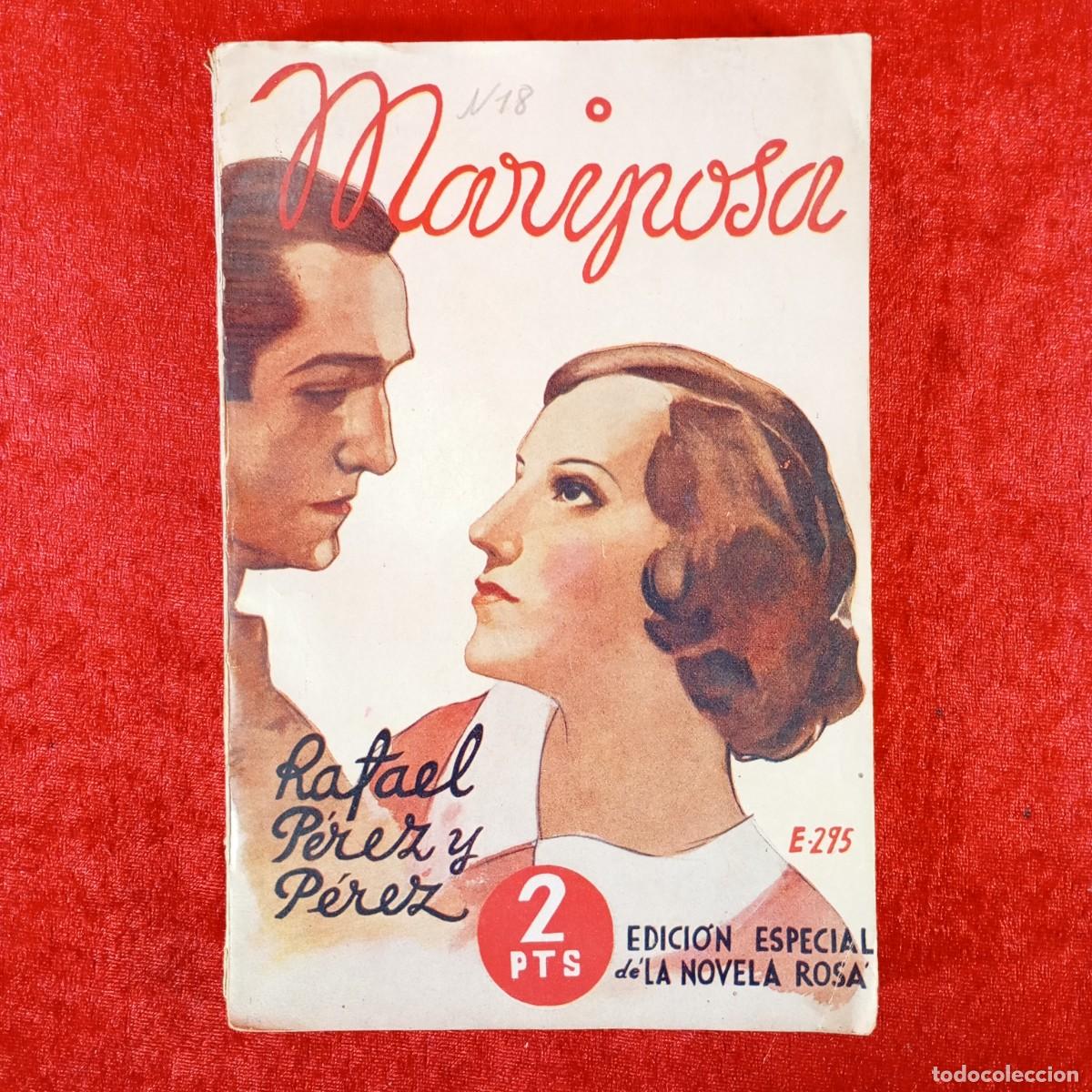 Libros de segunda mano: MARIPOSA - RAFAEL P&Eacute;REZ Y P&Eacute;REZ - LA NOVELA ROSA / 1191