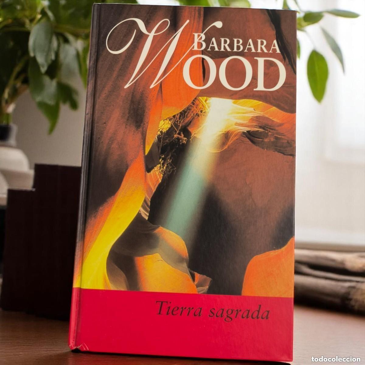 Gebrauchte B&uuml;cher: Tierra Sagrada &ndash; Barbara Wood (RBA, 2001) &ndash; Novela De Aventura, Romance Y Misterio Arqueol&oacute;gico