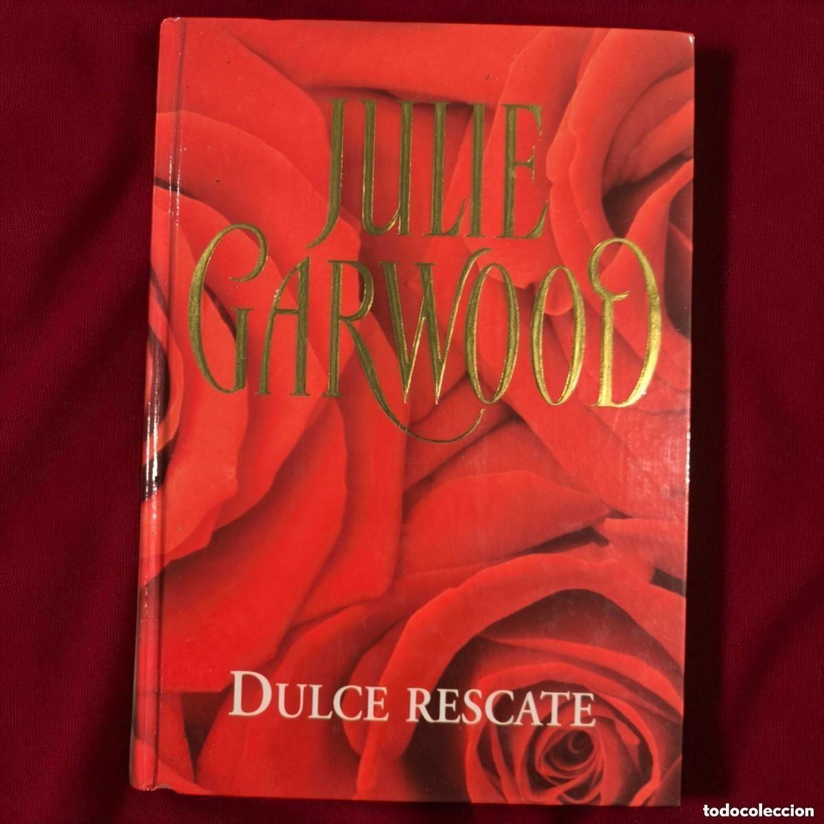 Gebrauchte B&uuml;cher: Dulce Rescate De Julie Garwood &ndash; Romance, Pasi&oacute;n Y Aventuras En Alta Mar