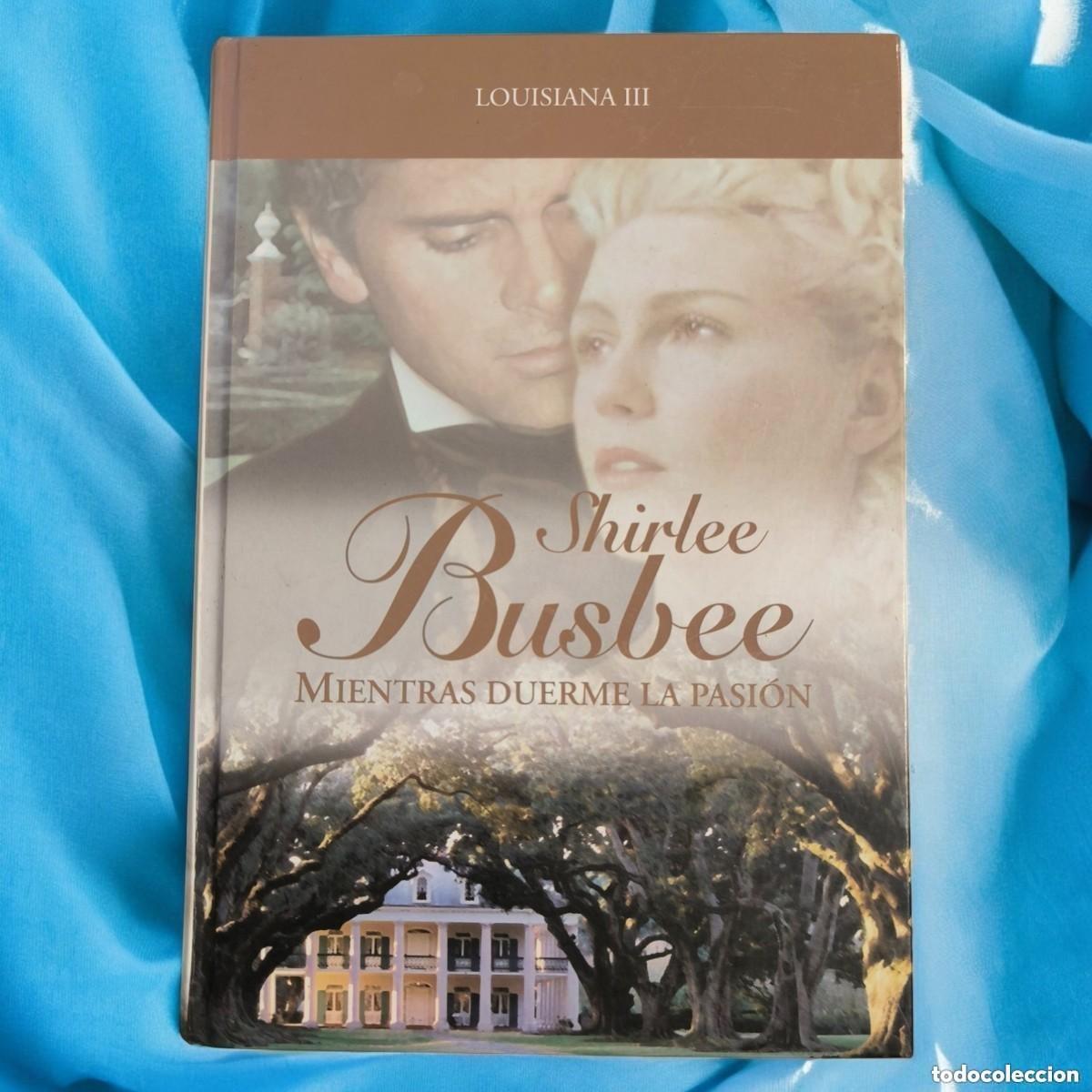 Gebrauchte B&uuml;cher: Shirlee Busbee &ndash; &ldquo;Mientras Duerme La Pasi&oacute;n&rdquo; &ndash; Romance Hist&oacute;rico