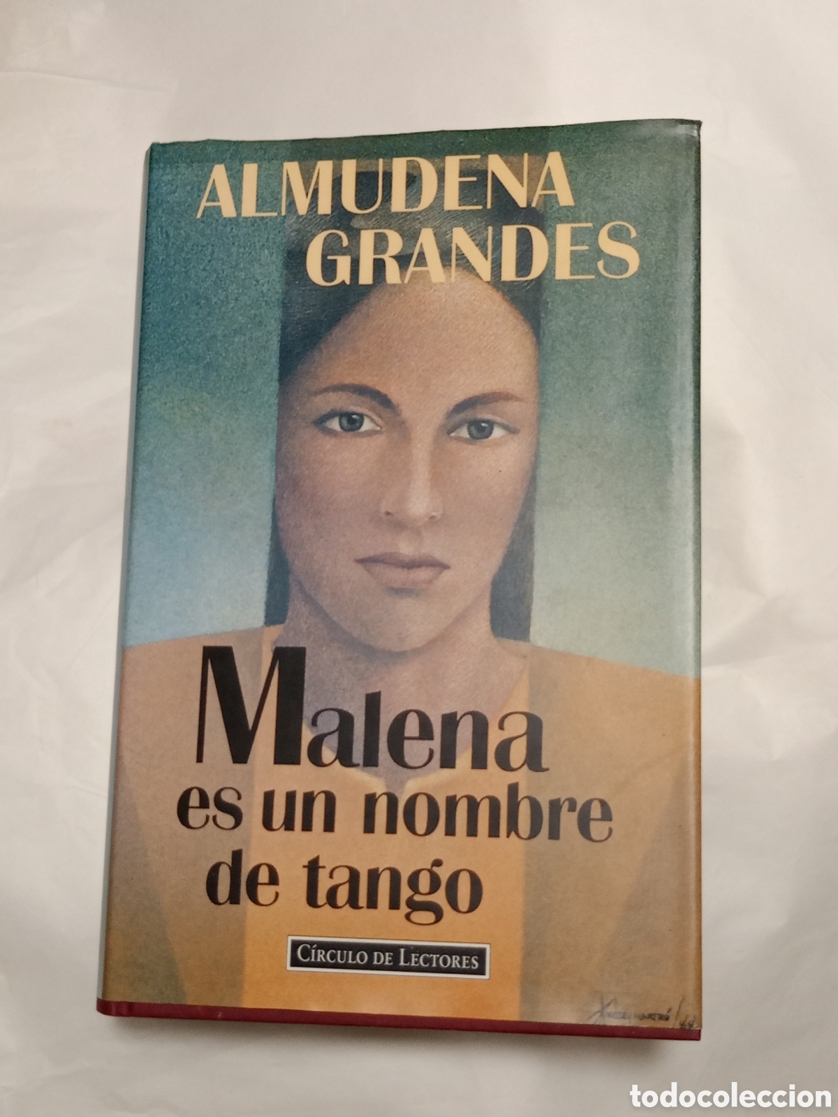 Libros de segunda mano: MALENA ES UN NOMBRE DE TANGO Almudena Grandea Circulo de Lectores