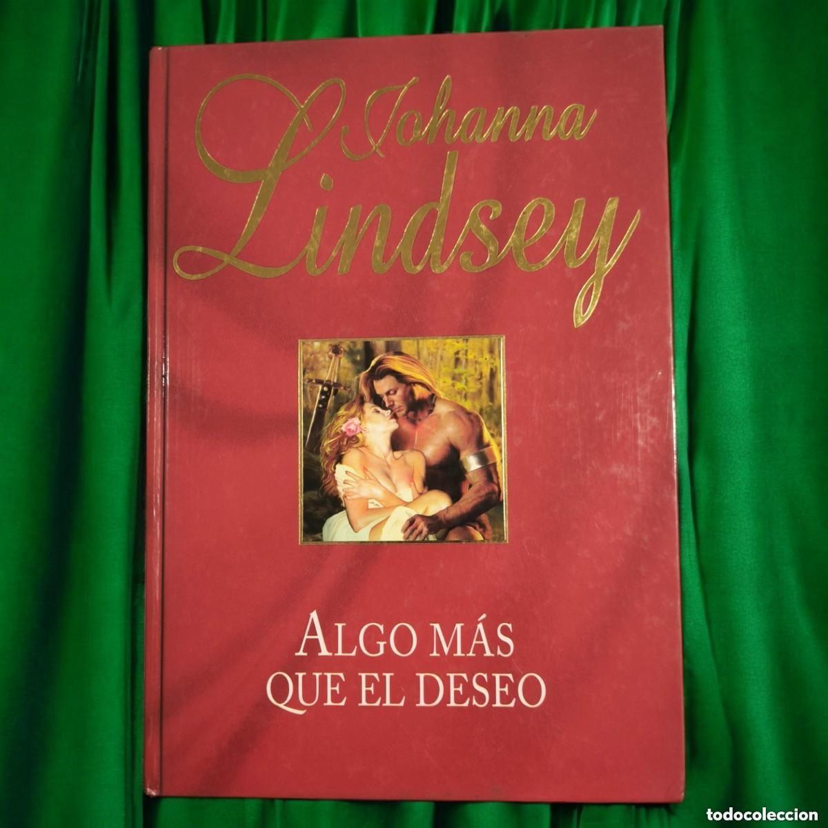 Gebrauchte B&uuml;cher: Algo M&aacute;s Que El Deseo &ndash; Johanna Lindsey | Novela Rom&aacute;ntica Hist&oacute;rica De Pasi&oacute;n Y Aventuras