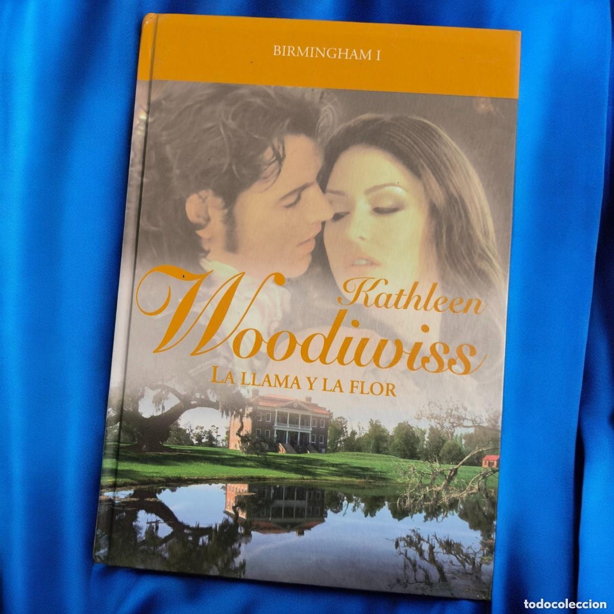 Libros de segunda mano: LA LLAMA Y LA FLOR &ndash; Kathleen Woodiwiss