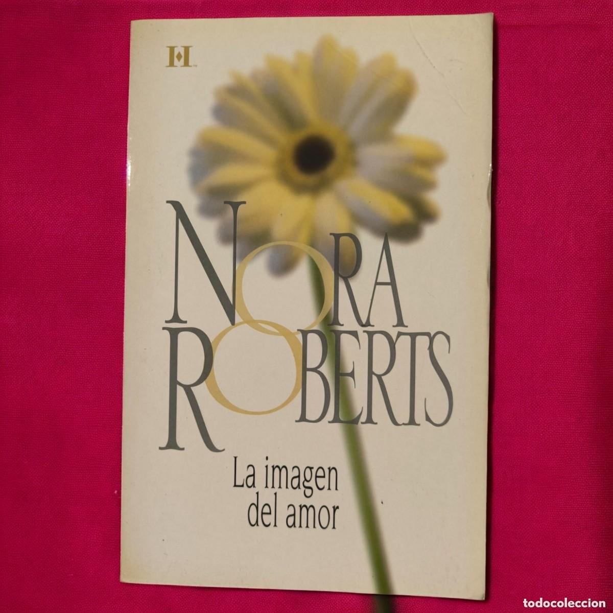 Gebrauchte B&uuml;cher: La Imagen Del Amor &ndash; Nora Roberts &ndash; Romance Con Elegancia Y Emoci&oacute;n Real
