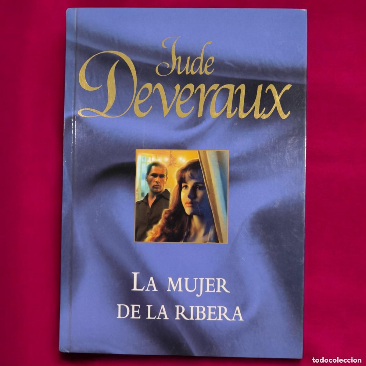 Livros em segunda m&atilde;o: La Mujer De La Ribera &ndash; Jude Deveraux | Pasi&oacute;n, Orgullo Y Un Matrimonio Forzado Por El Destino