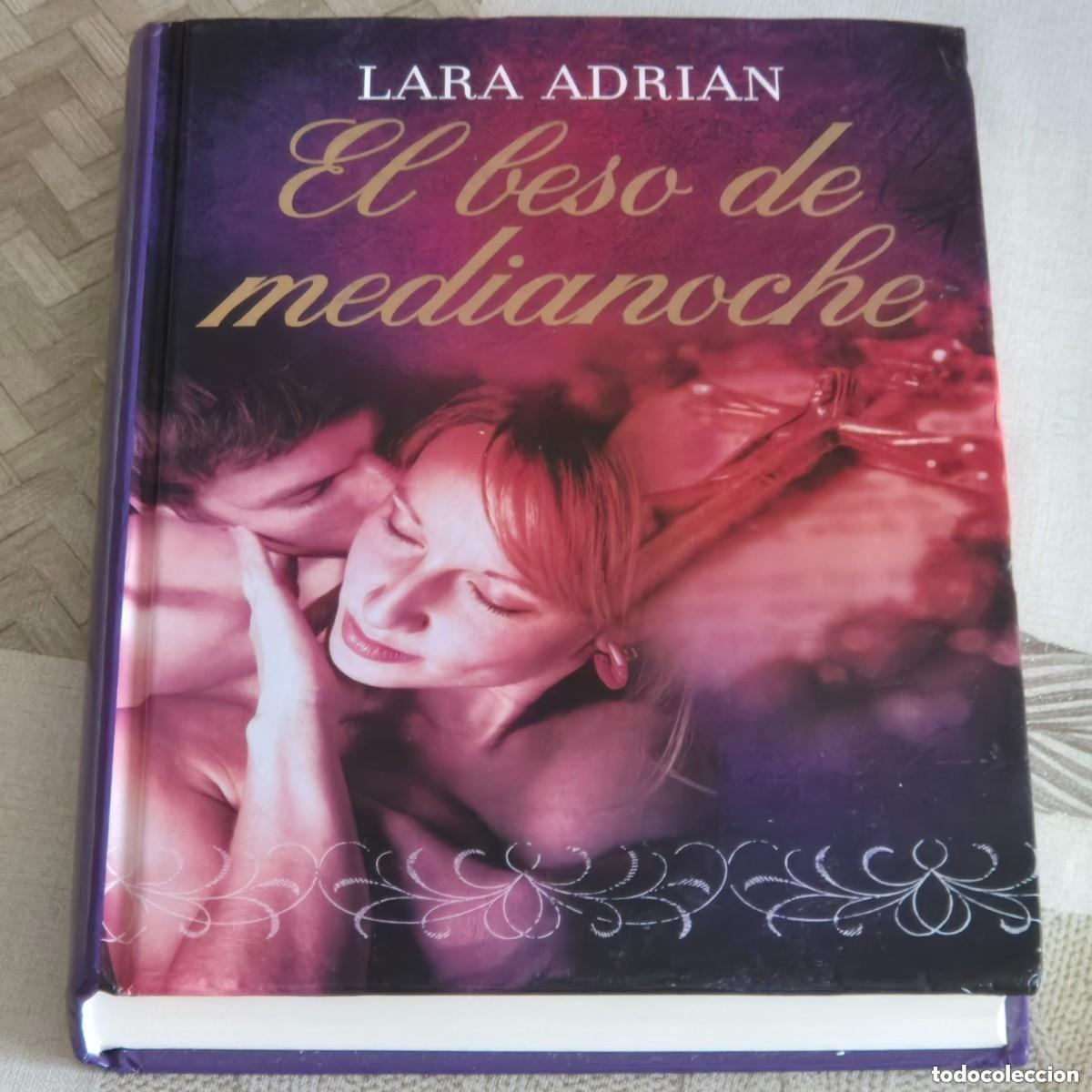Libros de segunda mano: El Beso De Medianoche Lara Adrian Novela Rom&aacute;ntica Paranormal Vampiros Tapa Dura