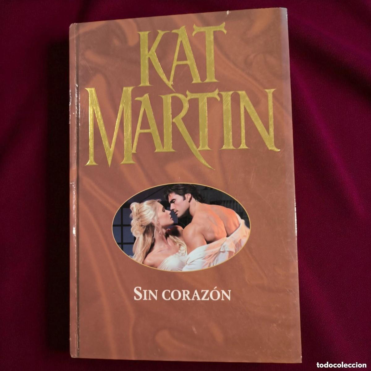 Libros de segunda mano: Sin Coraz&oacute;n &ndash; Kat Martin &ndash; Romance De Pasi&oacute;n, Poder Y Deseo Prohibido En La Inglaterra Victoriana