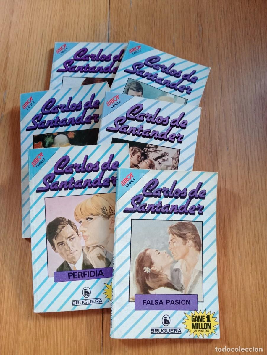 Libros de segunda mano: LOTE CON 6 NOVELAS DE CARLOS DE SANTANDER. SELECCI&Oacute;N CAROLA. R&Uacute;STICA. BRUGUERA. 1985.