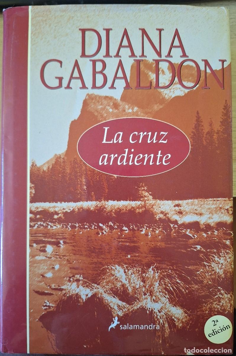 Libros de segunda mano: LA CRUZ ARDIENTE. - GABALDON, Diana.