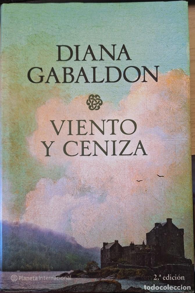 Libros de segunda mano: VIENTO Y CENIZA. - GABALDON, Diana.