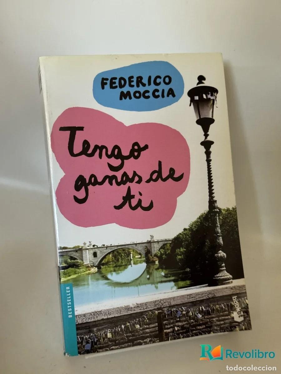 Libros de segunda mano: Tengo ganas de ti - Federico Moccia