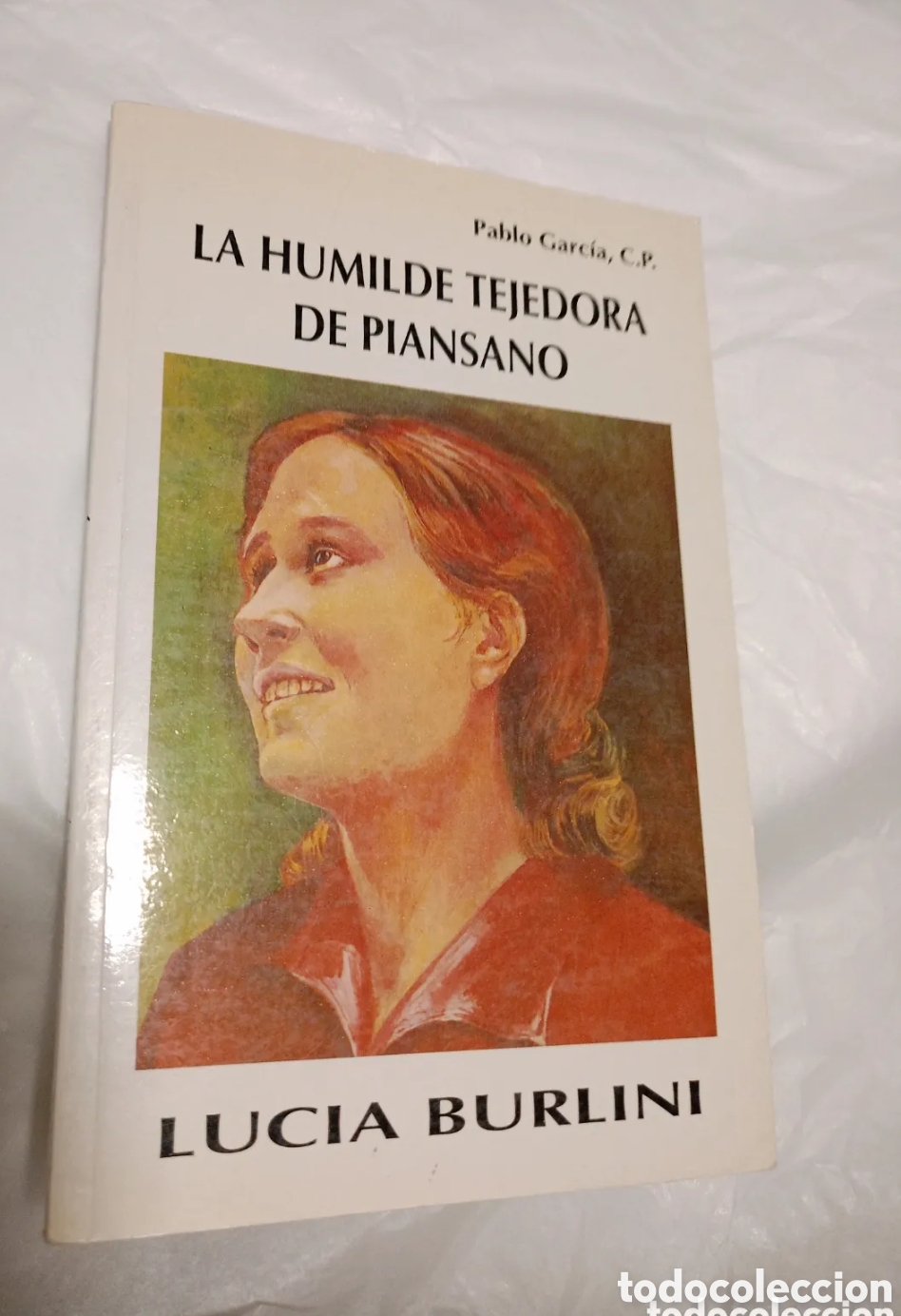 Libros de segunda mano: La humilde tejedora de Piansano. Lucia Burlini