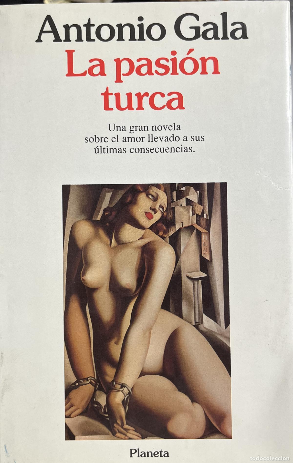 Libros de segunda mano: PASI&Oacute;N TURCA - ANTONIO GALA