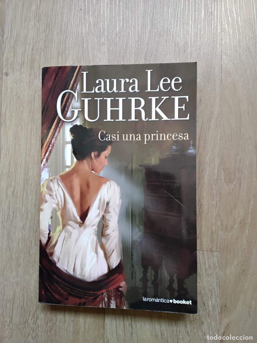 Libros de segunda mano: CASI UNA PRINCESA. LAURA LEE GUHRKE. LA ROM&Aacute;NTICA BOOKET. ANNA TURR&Oacute;. 2011