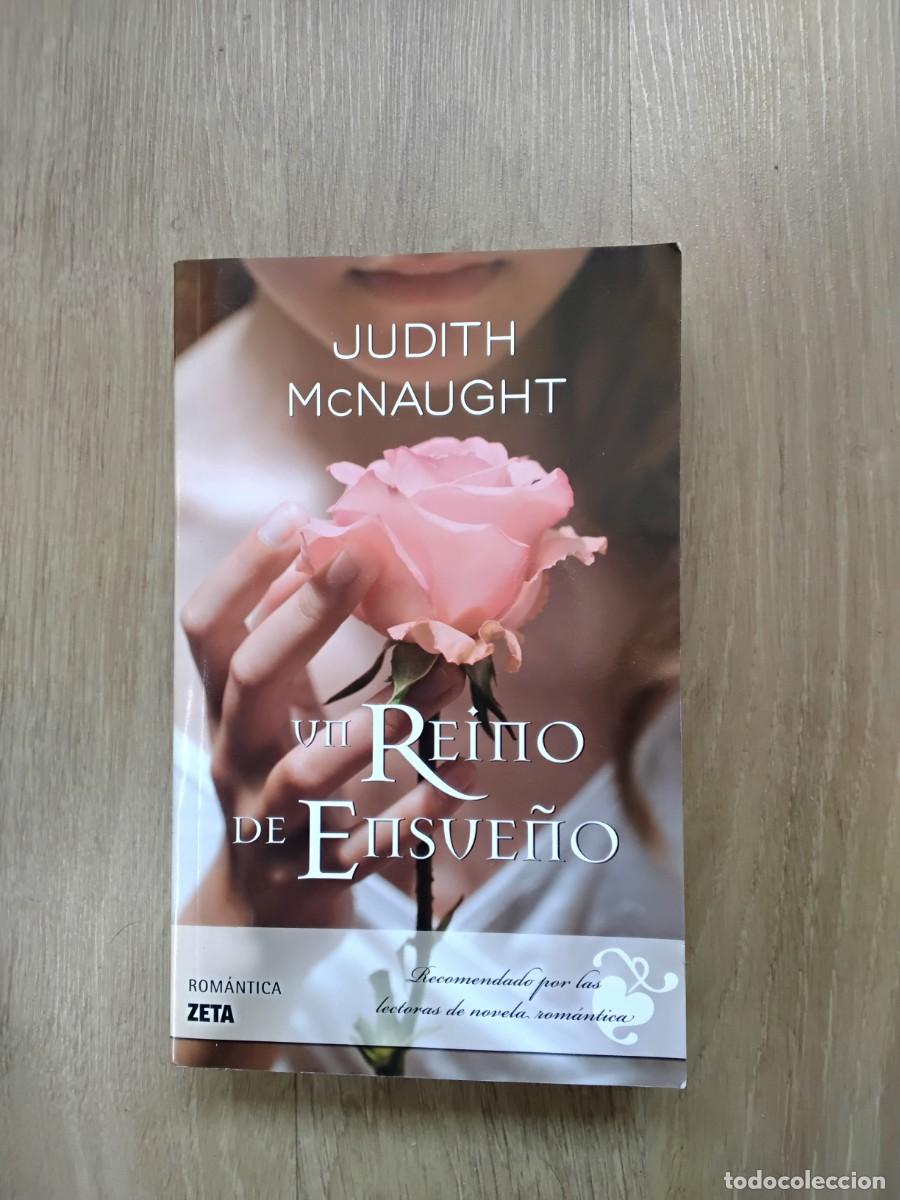 Libros de segunda mano: UN REINO DE ENSUE&Ntilde;O. JUDITH MC NAUGHT. ROM&Aacute;NTICA ZETA, 2010. JOS&Eacute; M. POMARES