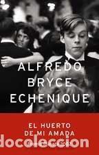 Libros de segunda mano: El huerto de mi amada (Autores Espa&ntilde;oles e Iberoamericanos)