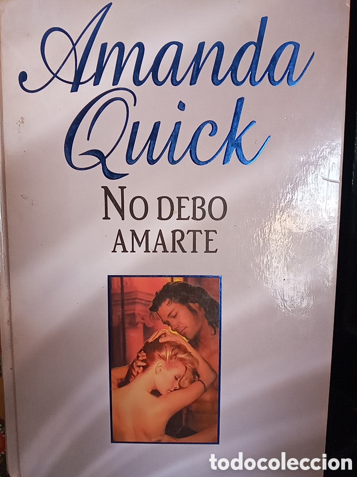 Libros de segunda mano: AMANDA QUICK. NO DEBO AMARTE.