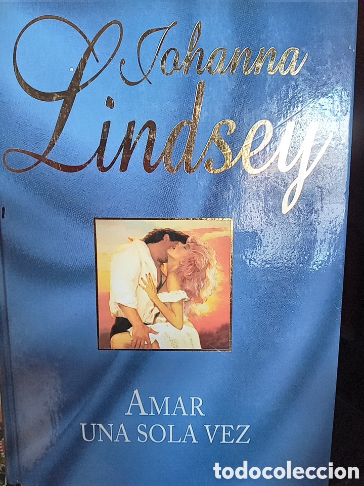 Libros de segunda mano: JOHANNA LINDSEY.AMAR UNA SOLA VEZ